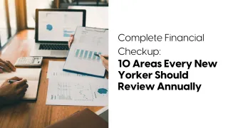 Complete Financial Checkup: 10 Essential Areas for Every New Yorker in 2026