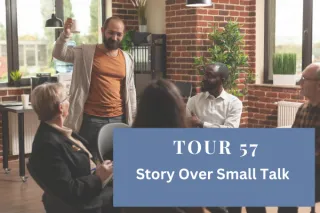 Tour 57 Story Over Small Talk