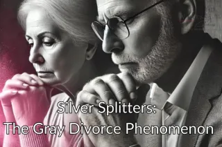 Silver Splitters: The Gray Divorce Phenomenon