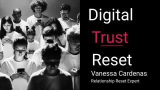 Why Is He Liking Thirst Traps, And What Does It Mean For Us? A 5 Step Digital Trust Reset