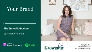 The Growtality Podcast Ep. 30: Your Brand