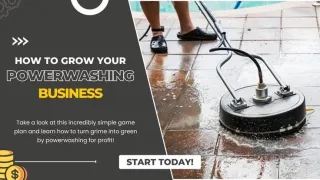 The Beginner's Guide to Launching a Pressure Washing Biz
