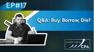 Q&A: Buy, Borrow, Die 