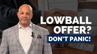 How To Handle Lowball Offers When Selling Your Home