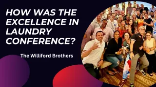 Episode 50: How was the Excellence in Laundry Conference?