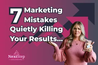Seven marketing mistakes quietly killing your results — and how to turn them into wins.