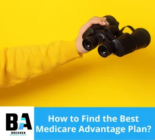 How to Find the Best Medicare Advantage Plan?