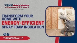 Transform Your Home with Spray Foam Insulation 