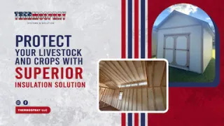 Protect Your Livestock and Crops withSuperior Insulation Solutions - Thermospray Solutions