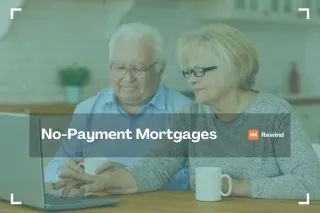 No-Payment Mortgages: A Flexible Option for Canadian Homeowners 55+