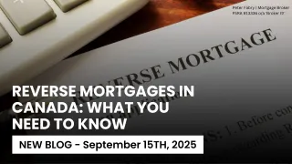 Reverse Mortgages in Canada: What You Need to Know