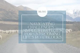 FW 66 - Navigating Challenges - Simple Strategies for Overcoming Life's Roadblocks