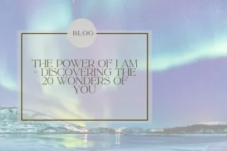 FW 82 - The Power of I AM - Discovering the 20 Wonders of You