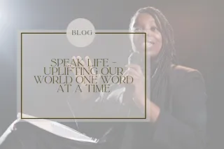FW 84 -  Speak Life - Uplifting Our World One Word at a Time