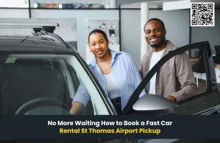 No More Waiting How to Book a Fast Car Rental St Thomas Airport Pickup