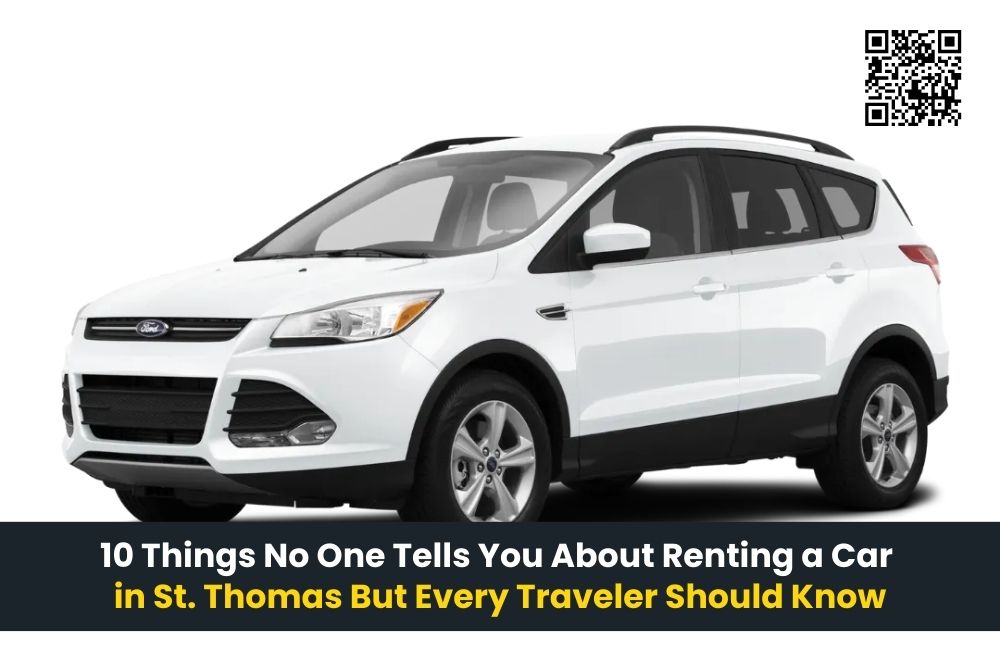 10 Things No One Tells You About Renting a Car in St. Thomas But Every Traveler Should Know