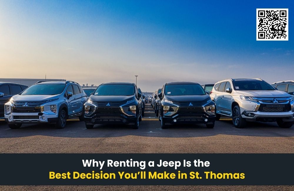 Why Renting a Jeep Is the Best Decision You’ll Make in St. Thomas