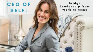 CEO of Self: Mastering the Art of Bridging Leadership from Work to Home
