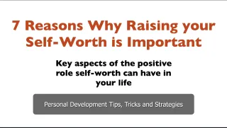 7 Reasons Why Boosting Your Self-Worth is Essential