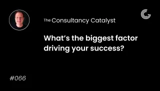 What’s the biggest factor driving your success?