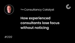 How experienced consultants lose focus without noticing