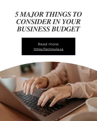 5 Major Things to Consider in your Business Budget
