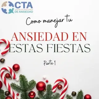 COMO MANEJAR TU ANSIEDAD EN ESTAS FIESTAS