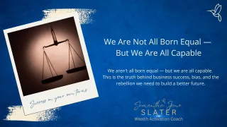 We Are Not All Born Equal — But We Are All Capable