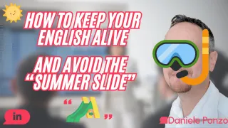 How to Keep Your English Alive (and Avoid the Summer Slide)