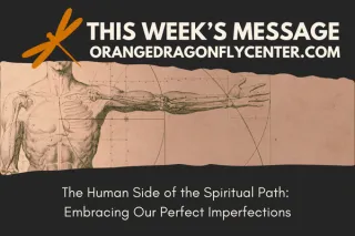 The Human Side of the Spiritual Path: Embracing Our Perfect Imperfections
