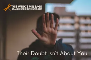 Their Doubt Isn't About You