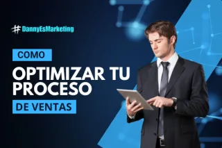 Cómo Optimizar tu Proceso de Ventas Usando Herramientas Digitales
