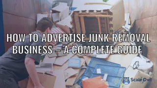 How to Advertise Junk Removal Business