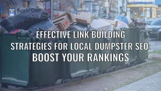 Effective Link Building Strategies for Local Dumpster SEO