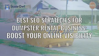 SEO Strategies for Dumpster Rental: Increase Online Visibility