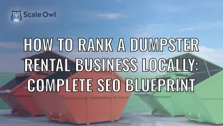 How to Rank a Dumpster Rental Business Locally