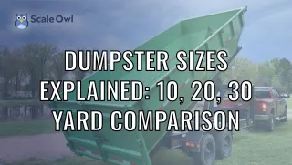 Dumpster Sizes Explained: 10, 20, 30 Yard Comparison