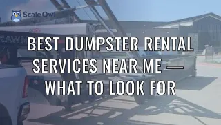 Best Dumpster Rental Services Near Me — What to Look For
