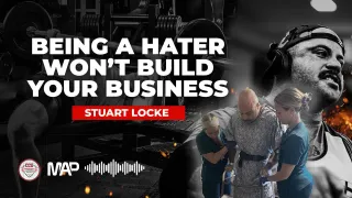 CCU Podcast - Stu Locke: Being a Hater Won’t Build Your Business