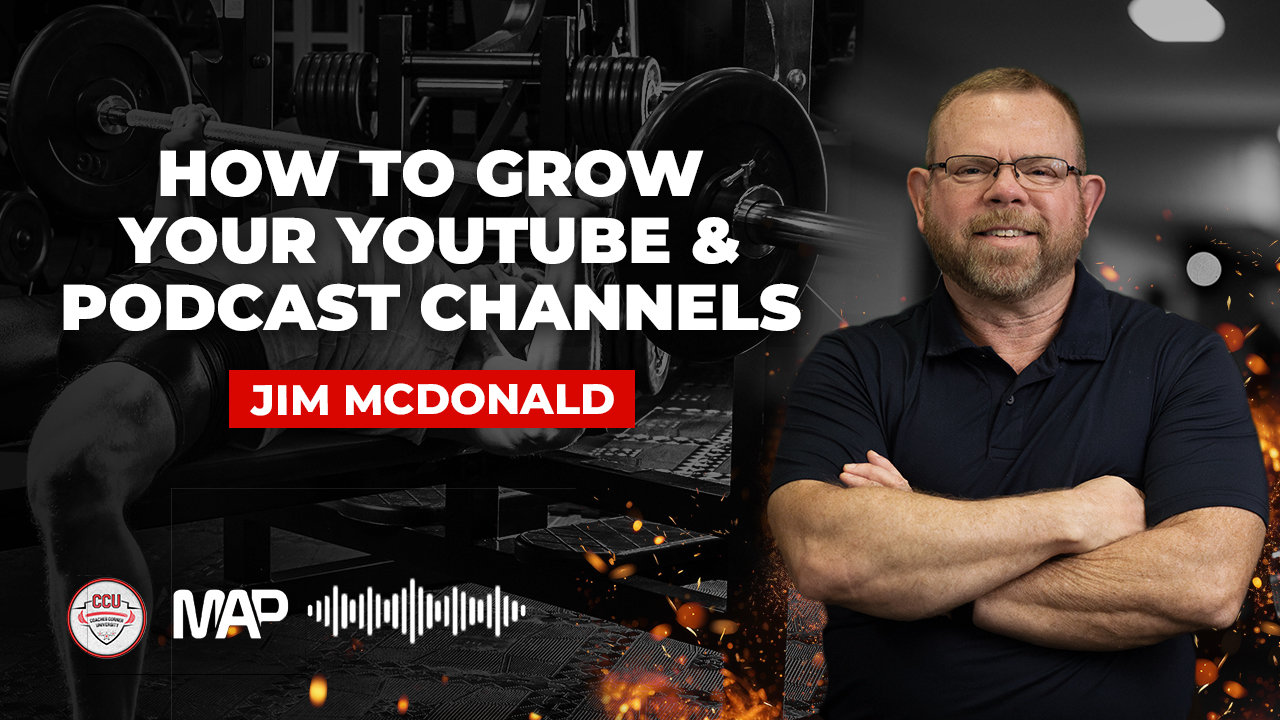 CCU Podcast - How to Grow Your YouTube and Podcast Channels Jim McDonald