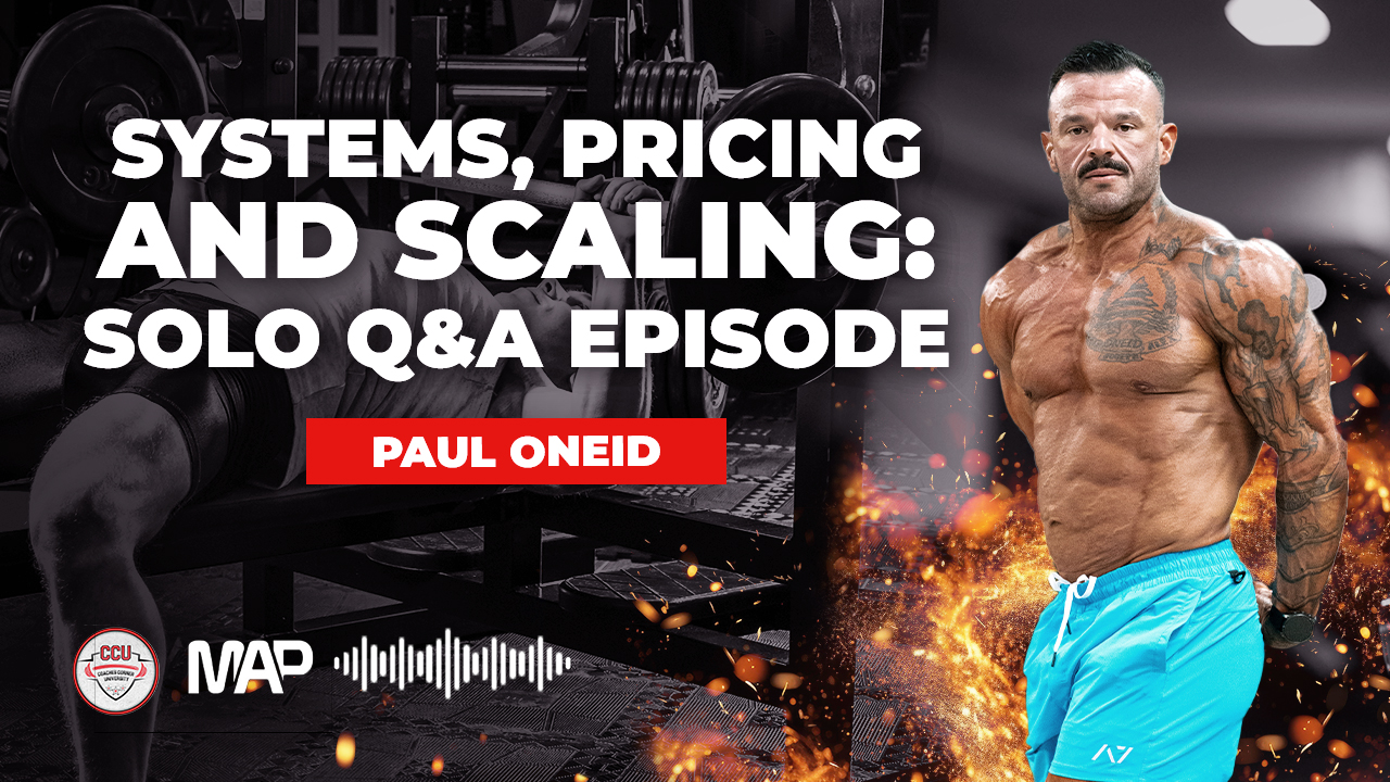 CCU Podcast - Systems, Pricing and Scaling: Solo Q&A with Paul Oneid