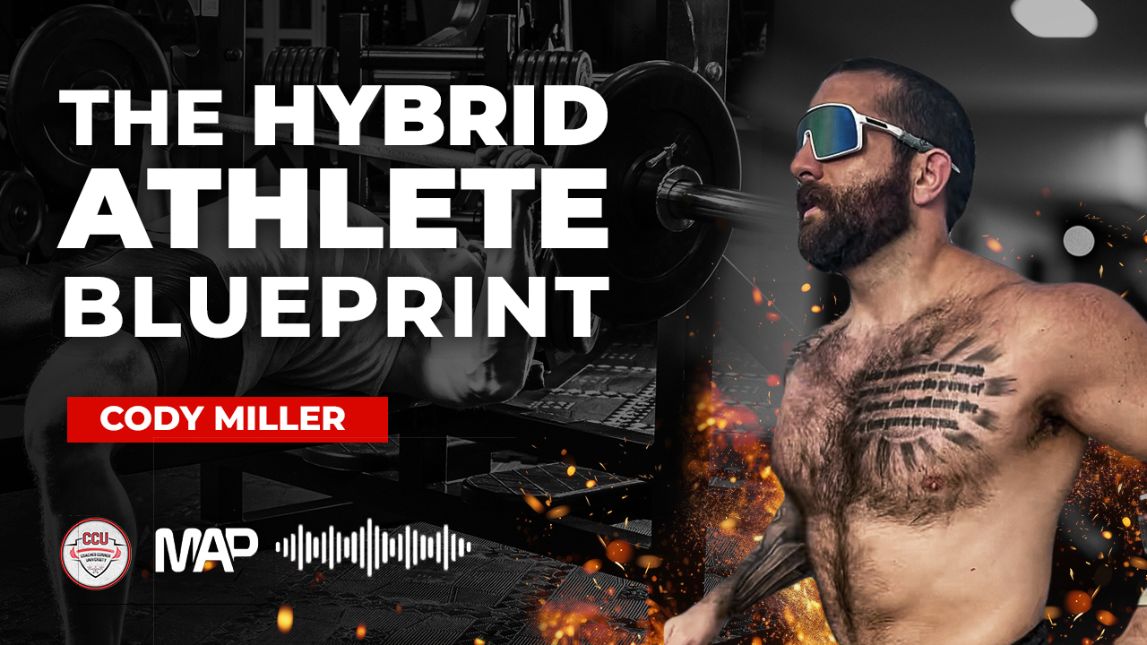 CCU Podcast - The Hybrid Athlete Blueprint Podcast with Cody Miller