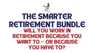 Will You Work in Retirement Because You Want To — or Because You Have To?