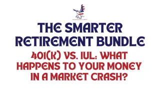401(k) vs. IUL: What Happens to Your Money in a Market Crash?