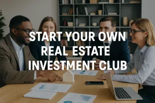 The Profit Playbook: How to Start a Real Estate Investment Club That Grows Your Business