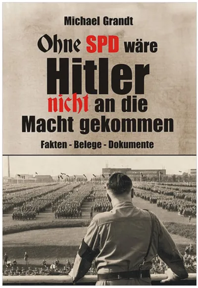 Buchdeckel: Ohne SPD wäre Hitler nicht an die Macht gekommen