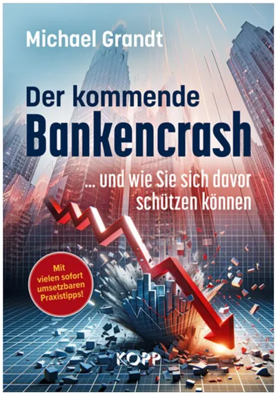 Bild: Der kommende Bankencrash und wie Sie sich davor schützen können