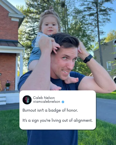 Caleb Nelson’s original artwork: Burnout isn’t a badge of honor.  It’s a sign you’re living out of alignment