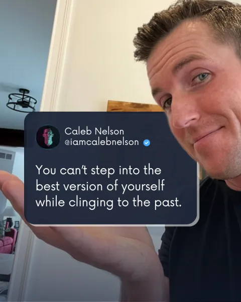 Caleb Nelson’s original artwork: You can’t step into the best version of yourself while clinging to the past