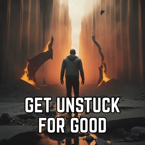 Get Unstuck For Good: a man walking between burning canyon walls toward the light